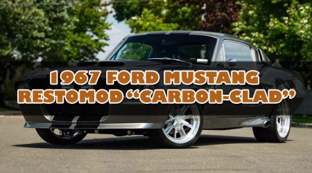 Carbon-Clad 1967 Ford Mustang : ความฝันของเศรษฐีในเวอร์ชัน Restomod