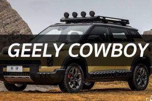 Geely Cowboy รถ SUV ตัวลุยสำหรับสายผจญภัย