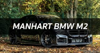 Manhart BMW M2 แรงขั้นเทพ 718 แรงม้า ที่พร้อมจะสยบซูเปอร์คาร์